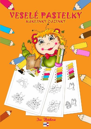 Hoňková Iva: Veselé pastelky kuklinky Zuzinky Hoňková Iva: Veselé pastelky kuklinky Zuzinky