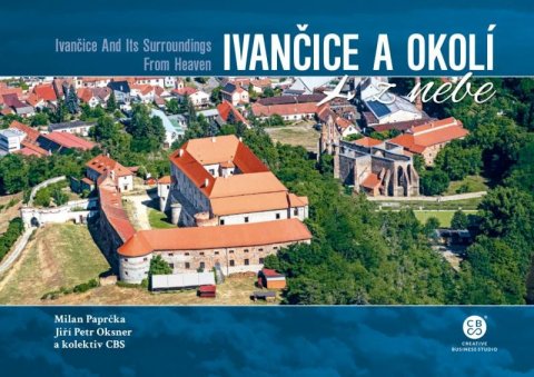 Paprčka Milan: Ivančice a okolí z nebe Paprčka Milan: Ivančice a okolí z nebe