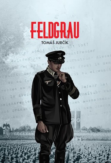 Jurčík Tomáš: Feldgrau