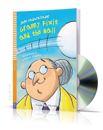 Cadwallader Jane: Young ELI Readers 1/A1: Granny Fixit and The Ball + Downloadable Multimedia