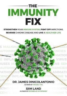DiNicolantonio James: The Immunity Fix