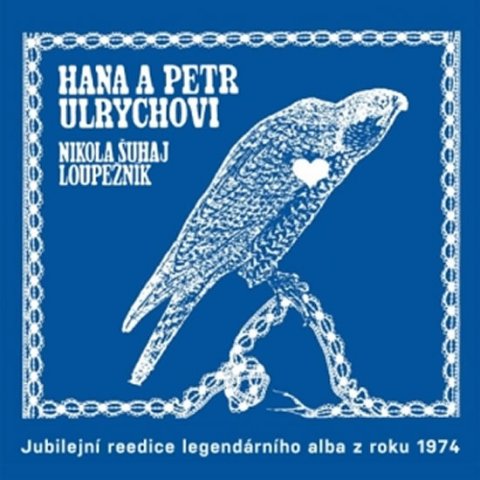 Ulrychová Hana: Nikola Šuhaj loupežník - LP