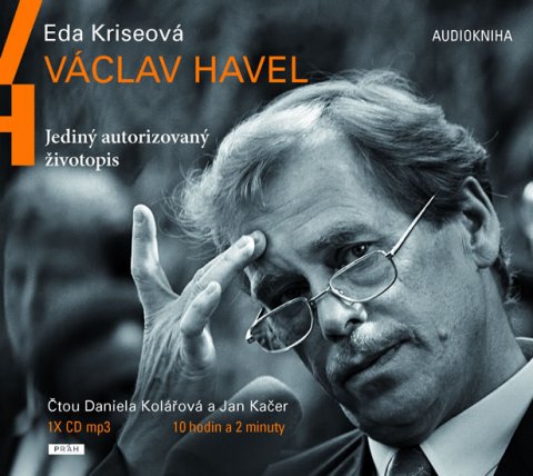 Kriseová Eda: Václav Havel - Jediný autorizovaný životopis - CDmp3 (Čte Jan Kačer, Daniel