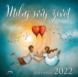 Hay Louise L.: Kalendář 2022 Miluj svůj život - nástěnný