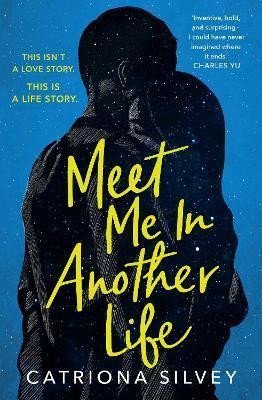 Silvey Catriona: Meet Me in Another Life