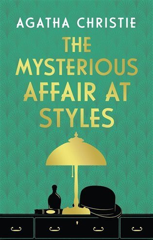 Christie Agatha: The Mysterious Affair at Styles (Poirot 1)