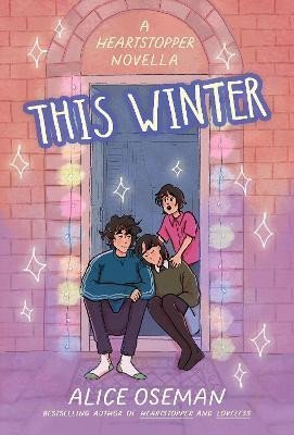 Osemanová Alice: This Winter (A Heartstopper novella) Osemanová Alice: This Winter (A Heartstopper novella)