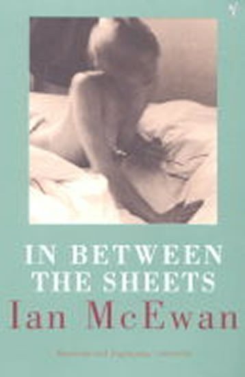 McEwan Ian: In Between Sheets