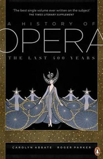 Parker Robert B.: A History of Opera