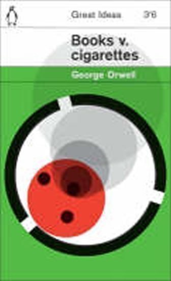 Orwell George: Books v. Cigarettes