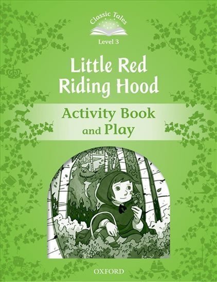 Arengo Sue: Classic Tales 3 Little Red Riding Hood Activity Book and Play (2nd)