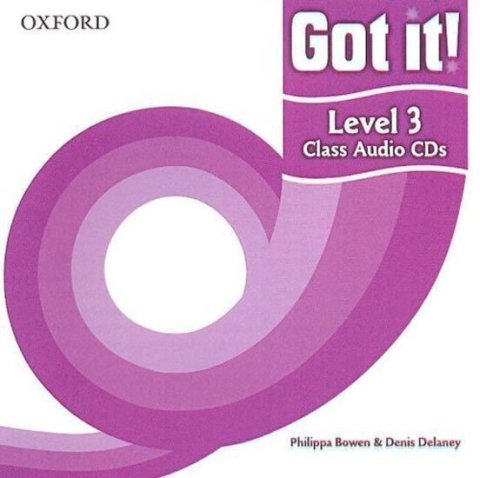 Bowen Philippa: Got It! 3 Class Audio CDs /2/
