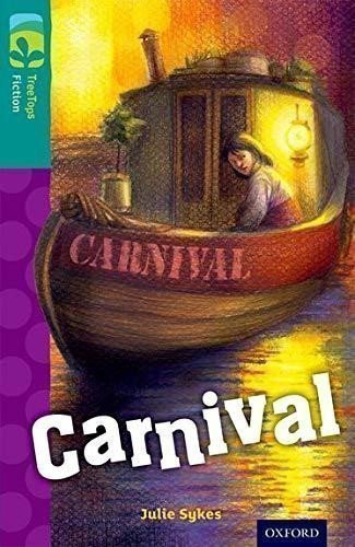 Sykesová Julie: Oxford Reading Tree TreeTops Fiction 16 Carnival