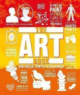 Dorling Kindersley: The Art Book: Big Ideas Simply Explained