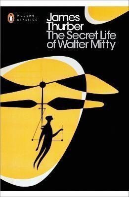 Thurber James: The Secret Life of Walter Mitty