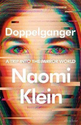 Kleinová Naomi: Doppelganger: A Trip Into the Mirror World