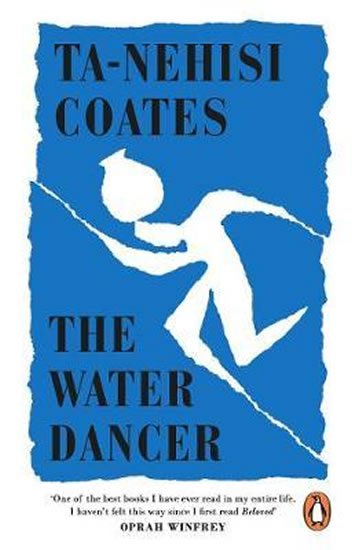 Coates Ta-Nehisi: The Water Dancer
