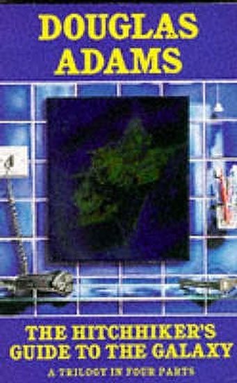 Adams Douglas: The Hitchhiker´s Guide to Galaxy: A Trilogy in Four Parts
