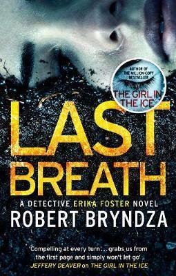 Bryndza Robert: Last Breath : A gripping serial killer thriller that will have you hooked Bryndza Robert: Last Breath : A gripping serial killer thriller that will have you hooked