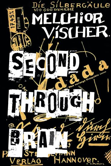 Vischer Melchior: Second through Brain Vischer Melchior: Second through Brain
