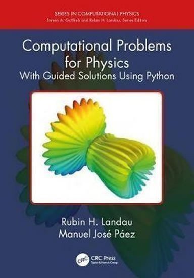 Landau Rubin H.: Computational Problems for Physics : With Guided Solutions Using Python