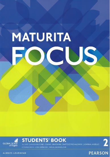 Kay Sue: Maturita Focus 1st Edition Level 2 Student´s Book