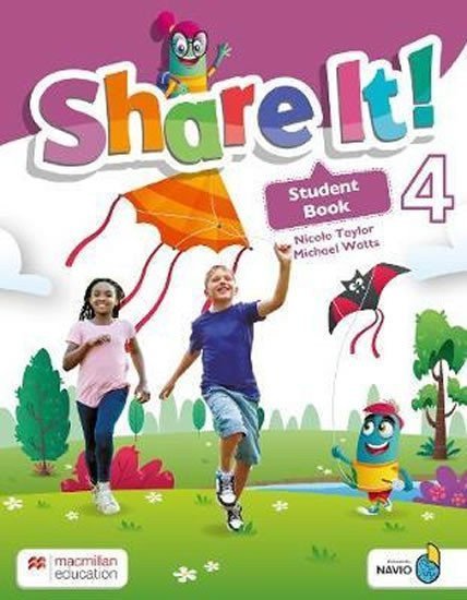 Taylor Nicole, Watts Michael: Share It! Level 4: Student Book with Sharebook and Navio App