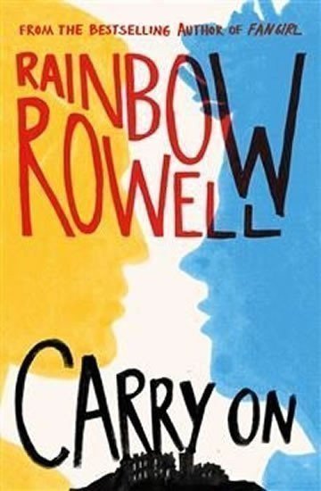Rowellová Rainbow: Carry On