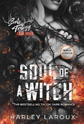 Laroux Harley: Soul of a Witch: A Spicy Dark Demon Romance