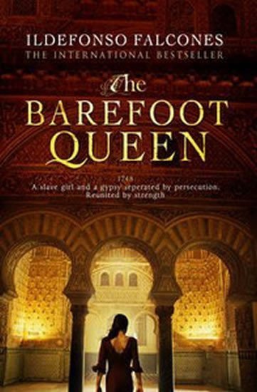Falcones Ildefonso: The Barefoot Queen