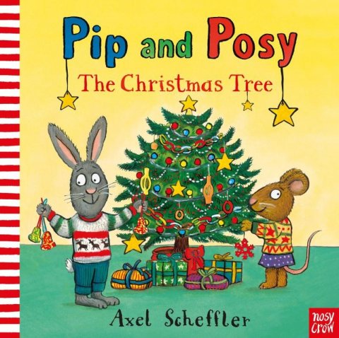 Reid Camilla: Pip and Posy: The Christmas Tree Reid Camilla: Pip and Posy: The Christmas Tree