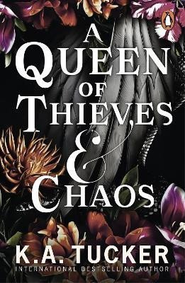 Tucker K. A.: A Queen of Thieves and Chaos