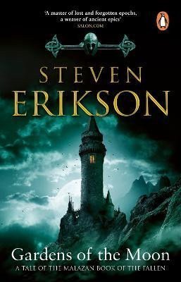 Erikson Steven: Gardens Of The Moon: (Malazan Book Of The Fallen 1)