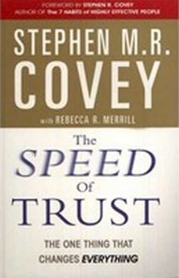 Covey Stephen R.: The Speed of Trust