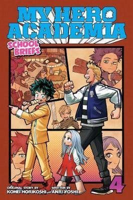 Horikoši Kóhei: My Hero Academia: School Briefs 4 Festival For All