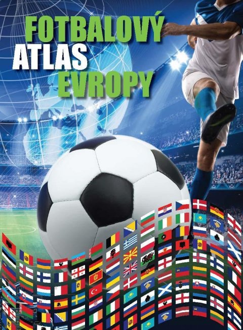 Tomeš Jiří: Fotbalový atlas Evropy