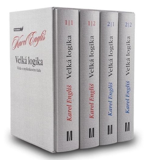 Engliš Karel: Velká logika - Věda o myšlenkovém řádu