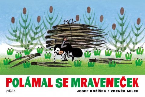 Miler Zdeněk: Polámal se mraveneček Miler Zdeněk: Polámal se mraveneček