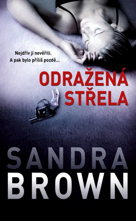 Brown Sandra: Odražená střela Brown Sandra: Odražená střela