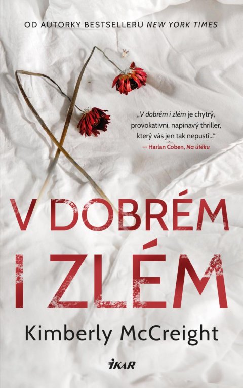 McCreight Kimberly: V dobrém i zlém McCreight Kimberly: V dobrém i zlém