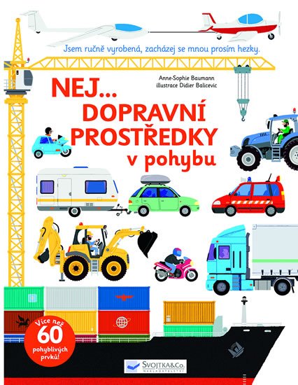 Baumann Anne-Sophie: Nej dopravní prostředky v pohybu Baumann Anne-Sophie: Nej dopravní prostředky v pohybu
