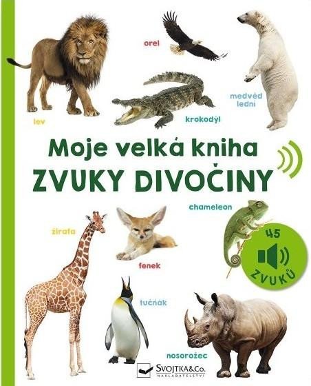 neuveden: Moje velká kniha Zvuky divočiny