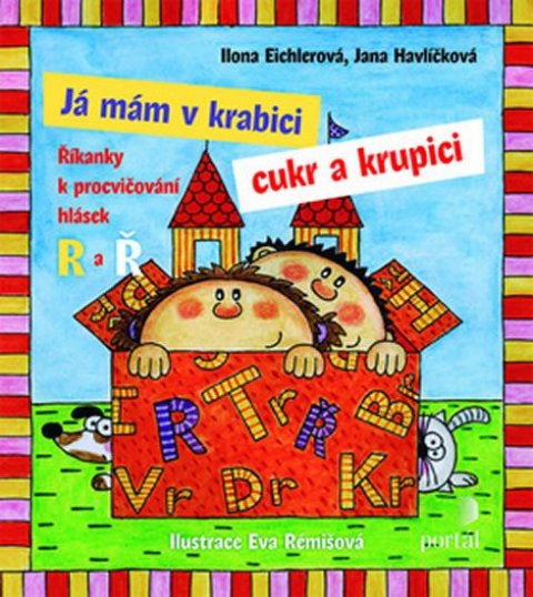 Eichlerová Ilona: Já mám v krabici cukr a krupici Eichlerová Ilona: Já mám v krabici cukr a krupici
