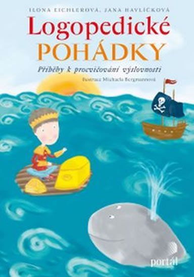 Eichlerová Ilona: Logopedické pohádky - Příběhy k procvičování výslovnosti Eichlerová Ilona: Logopedické pohádky - Příběhy k procvičování výslovnosti