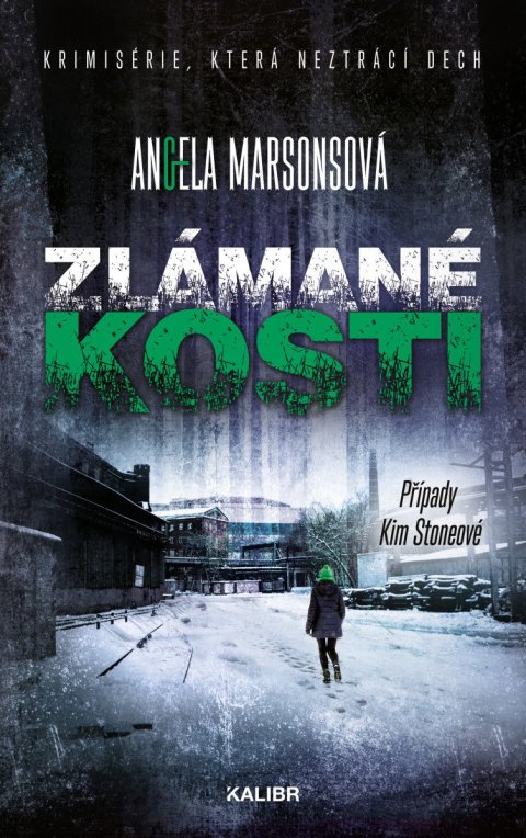 Marsonsová Angela: Zlámané kosti Marsonsová Angela: Zlámané kosti