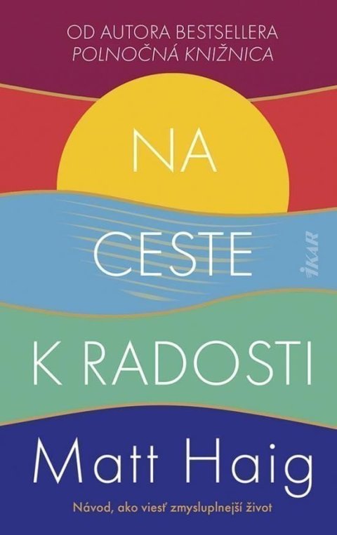 Haig Matt: Na ceste k radosti (slovensky)