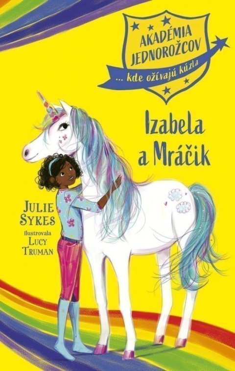 Sykesová Julie: Akadémia jednorožcov 4: Izabela a Mráčik (slovensky)