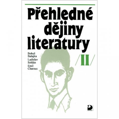 Balajka Bohuš: Přehledné dějiny literatury II