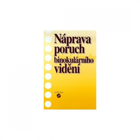 Keblová Alena: Náprava poruch binokulárního vidění