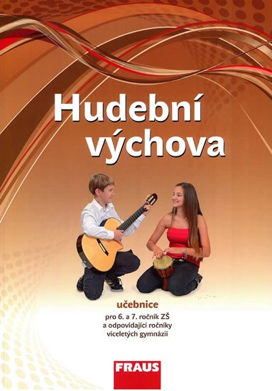 neuveden: Hudební výchova pro 6. a 7. ročník ZŠ a odpovídající ročníky VG - Učebnice